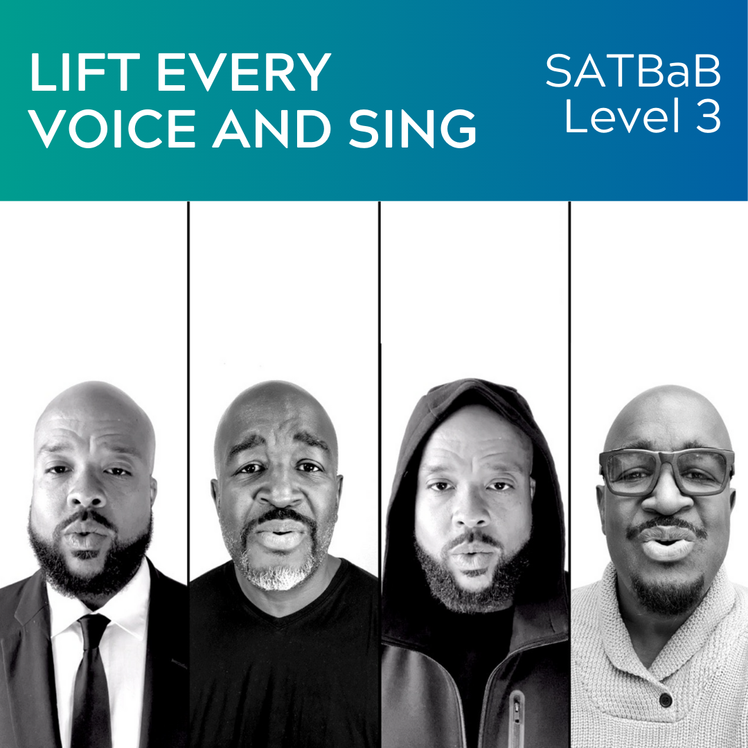 Lift Every Voice and Sing (SATBaB - L3)