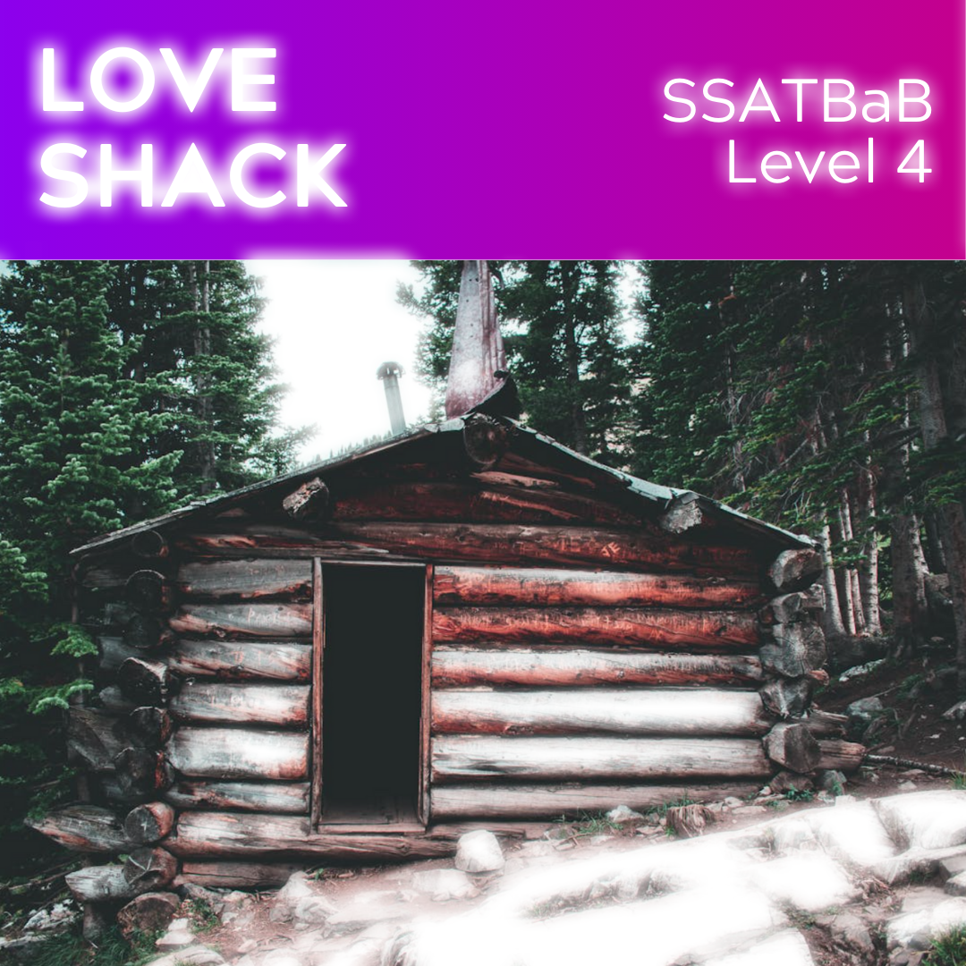 Love Shack (SSATBaB - L4)