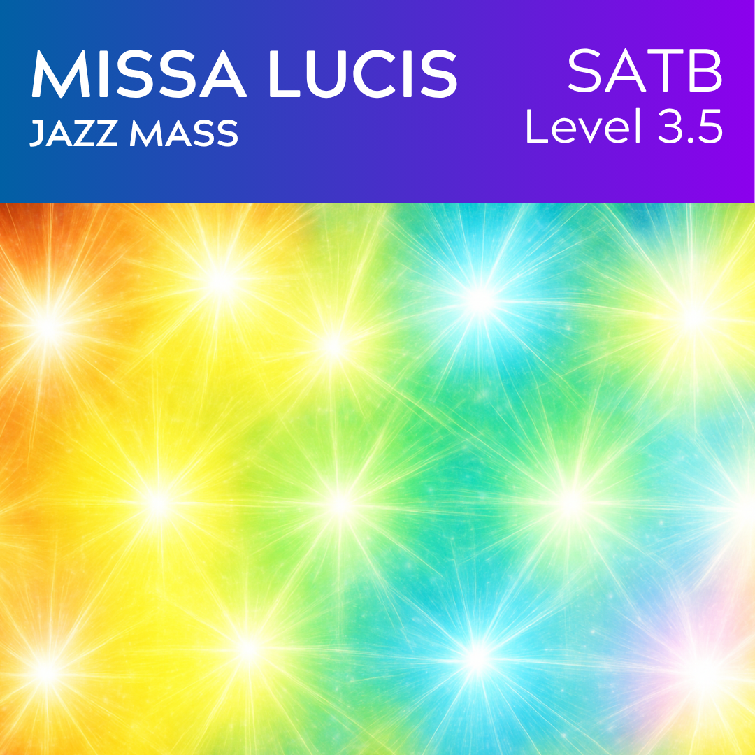 Missa Lucis (SATB – Gesang L3, Rhythmus L4)