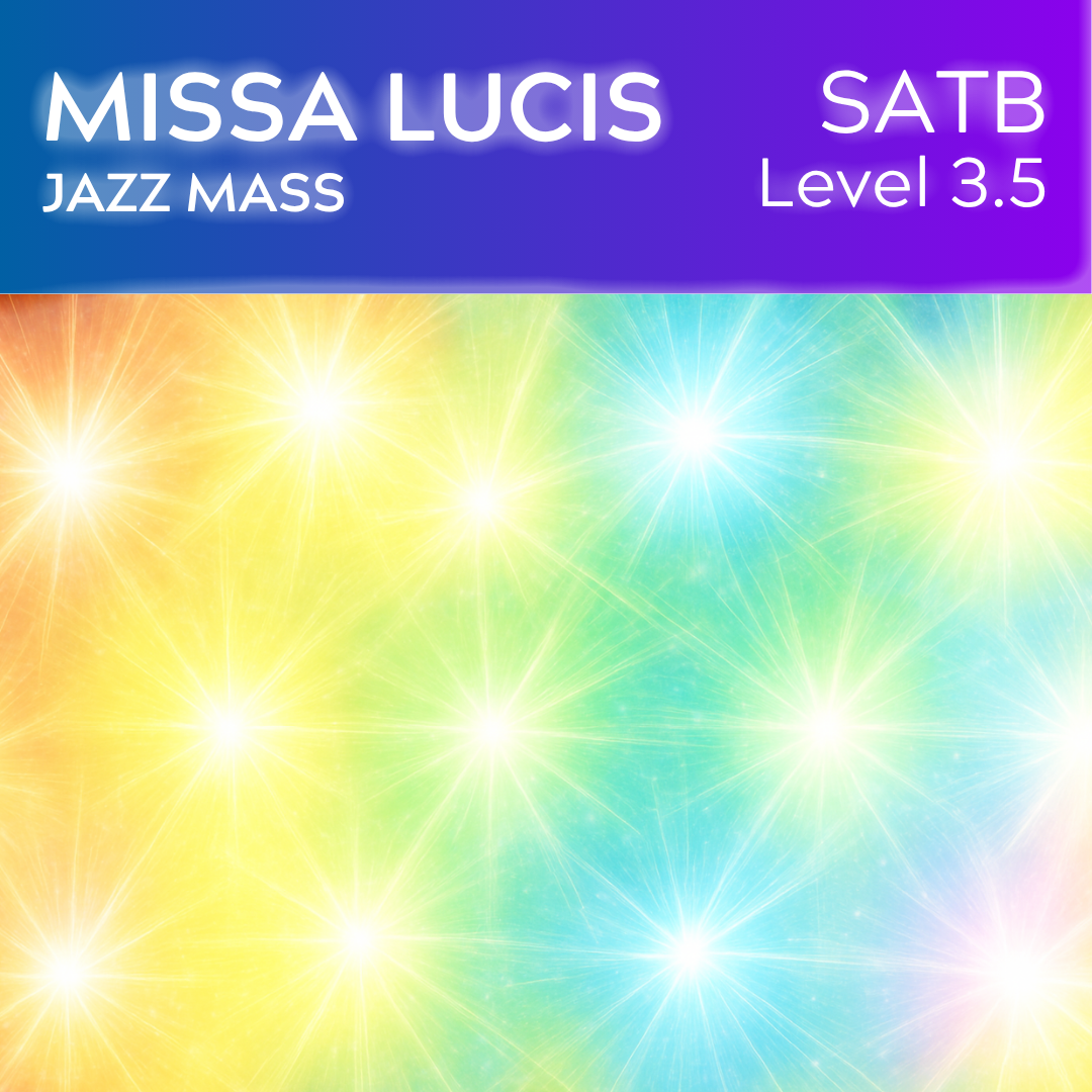 Missa Lucis (SATB – Gesang L3, Rhythmus L4)