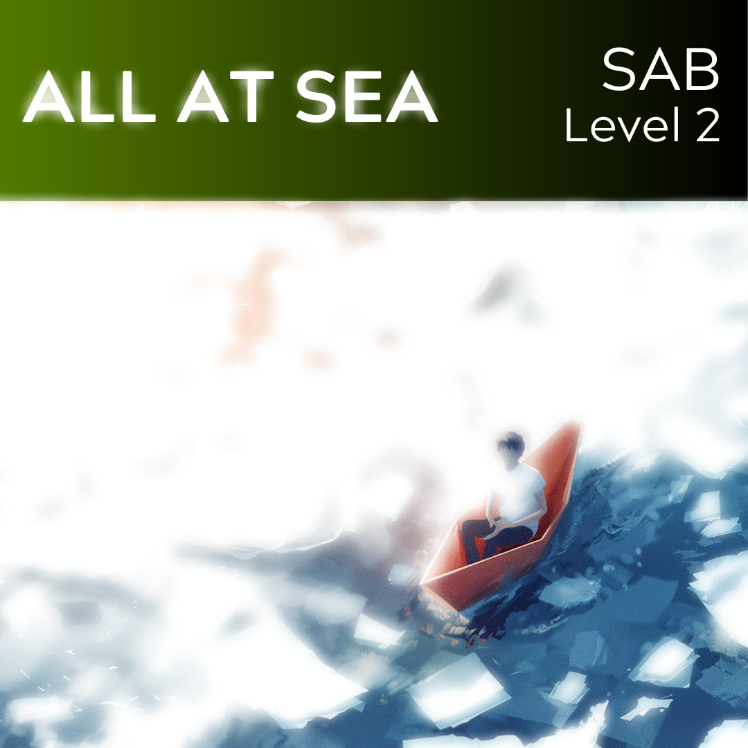 All At Sea (SAB - L2) STARTER SERIES