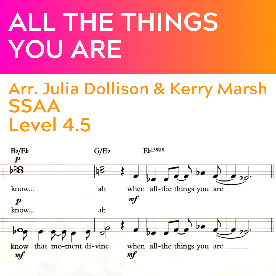 All the Things You Are (SSAA - L4.5)