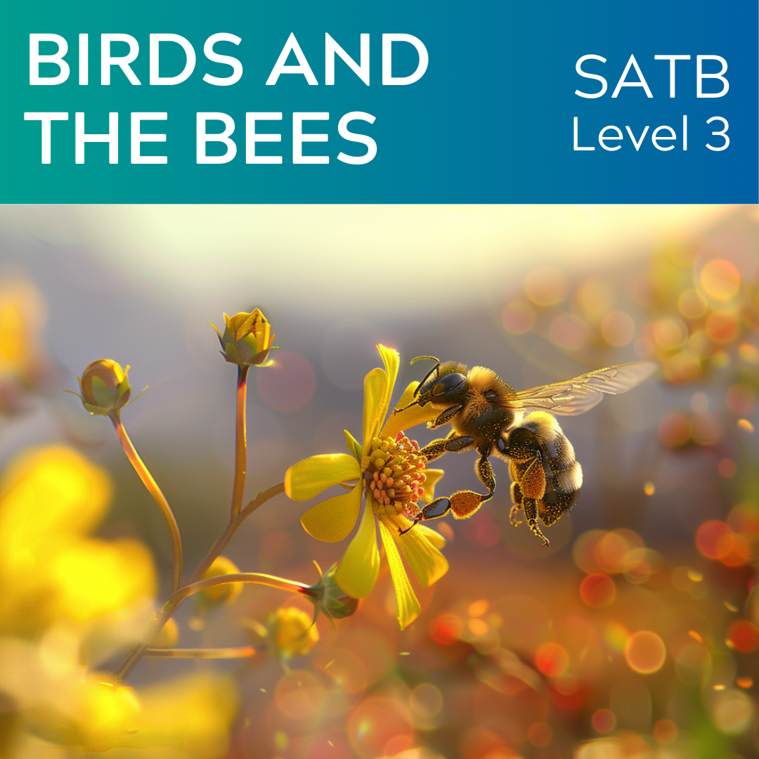 Birds and the Bees (SATB - L3)