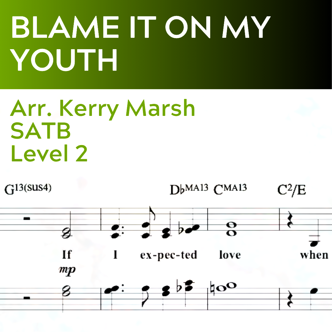 Blame It On My Youth (SATB - L2)