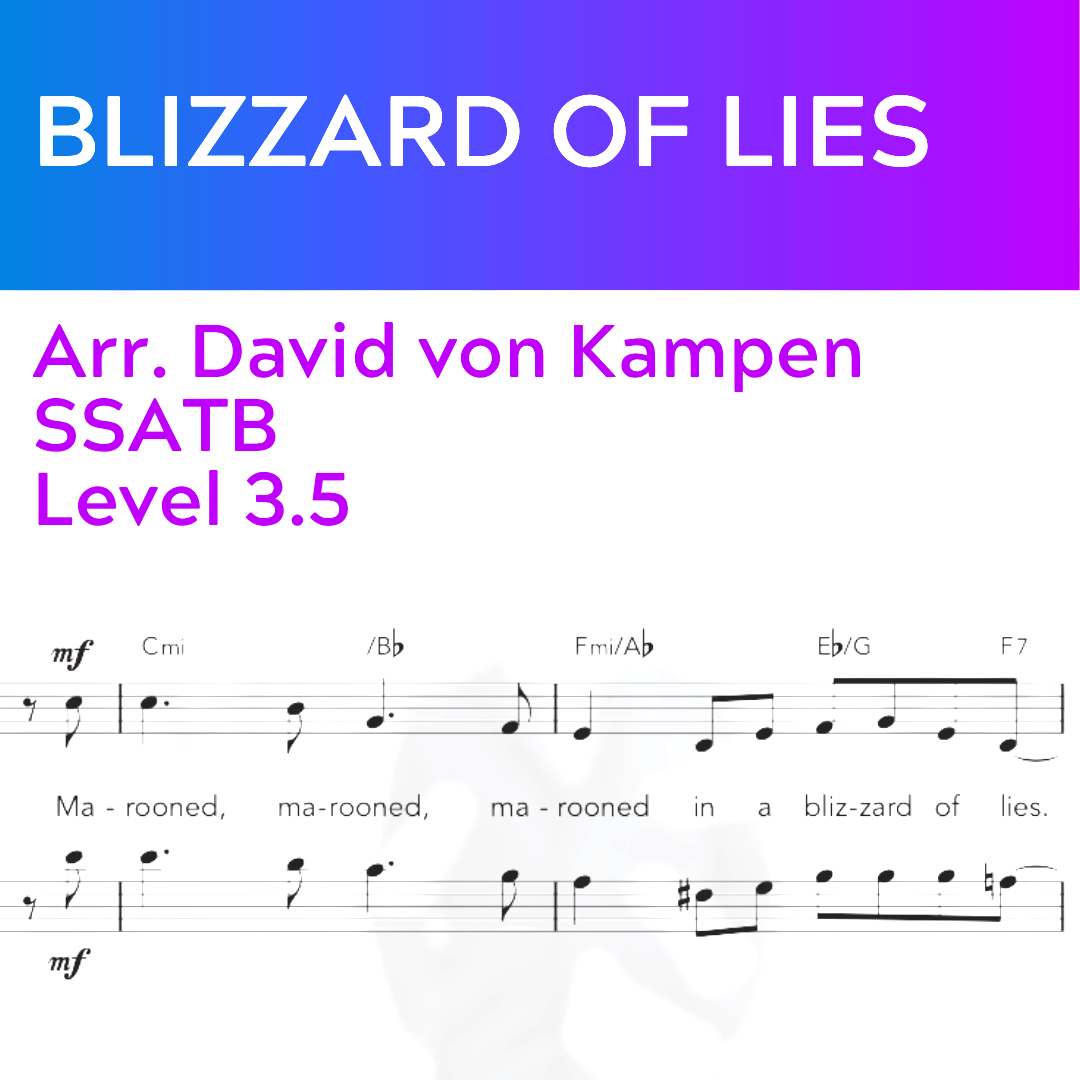 Blizzard of Lies (SSATB - L3.5)
