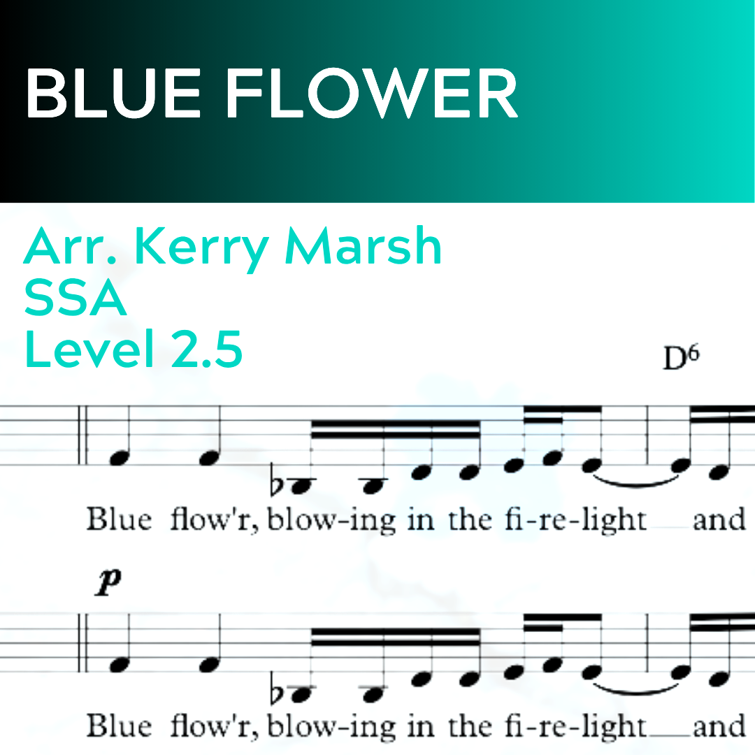 Blue Flower (SSA - L2.5)