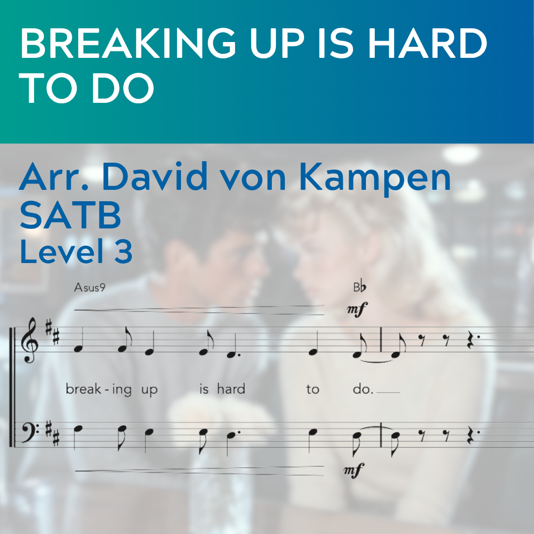 Breaking Up Is Hard To Do (SATB - L3)