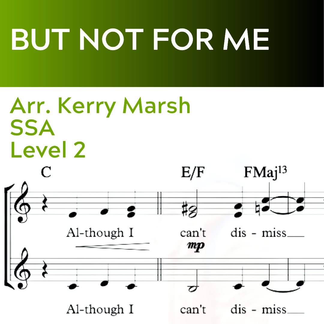 But Not For Me (SSA - L2)