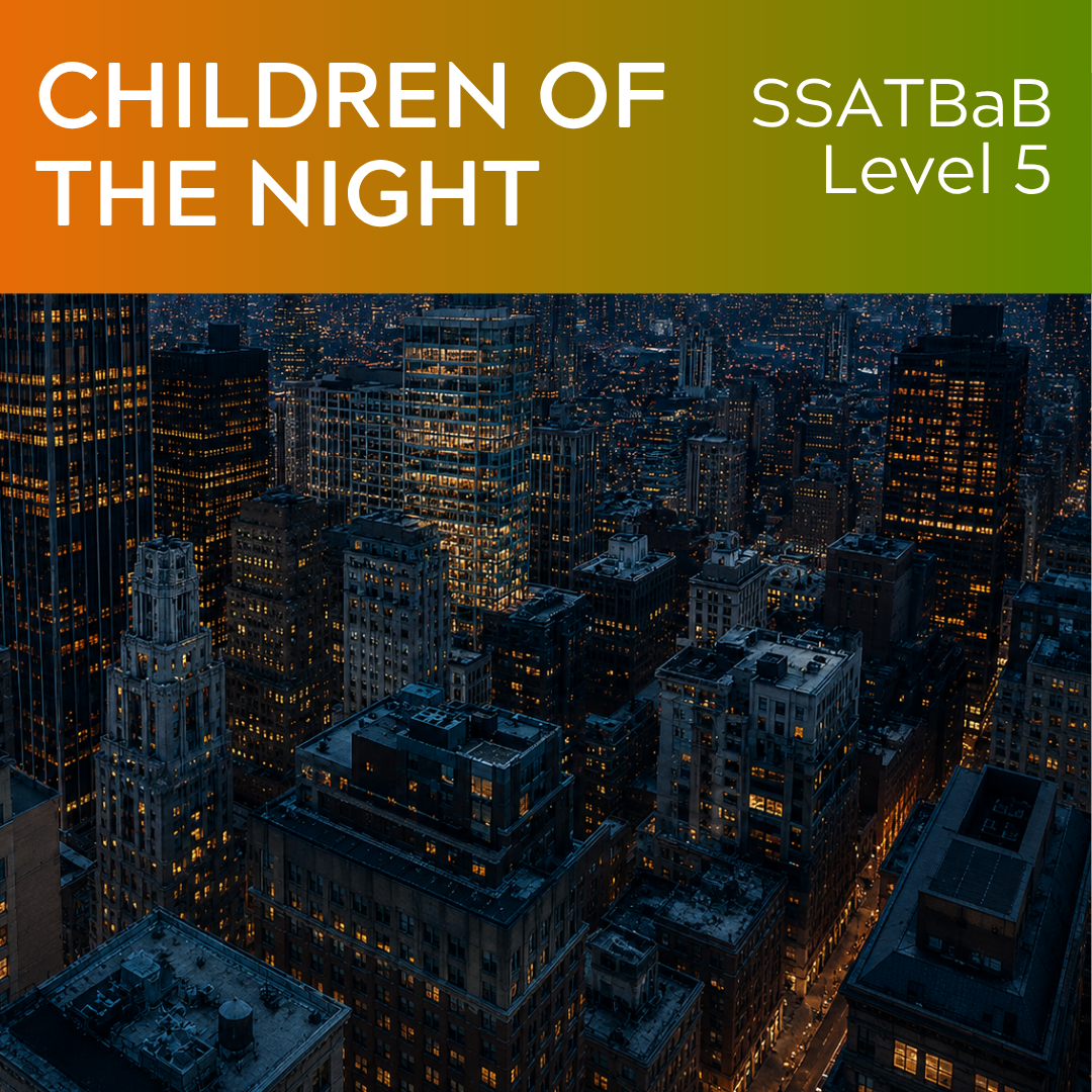 Children of the Night (SSATBaB - L5)