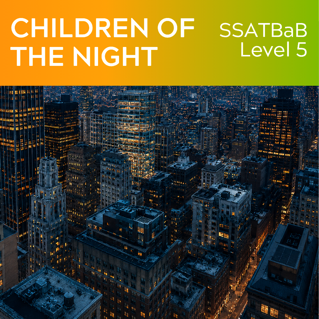 Children of the Night (SSATBaB - L5)