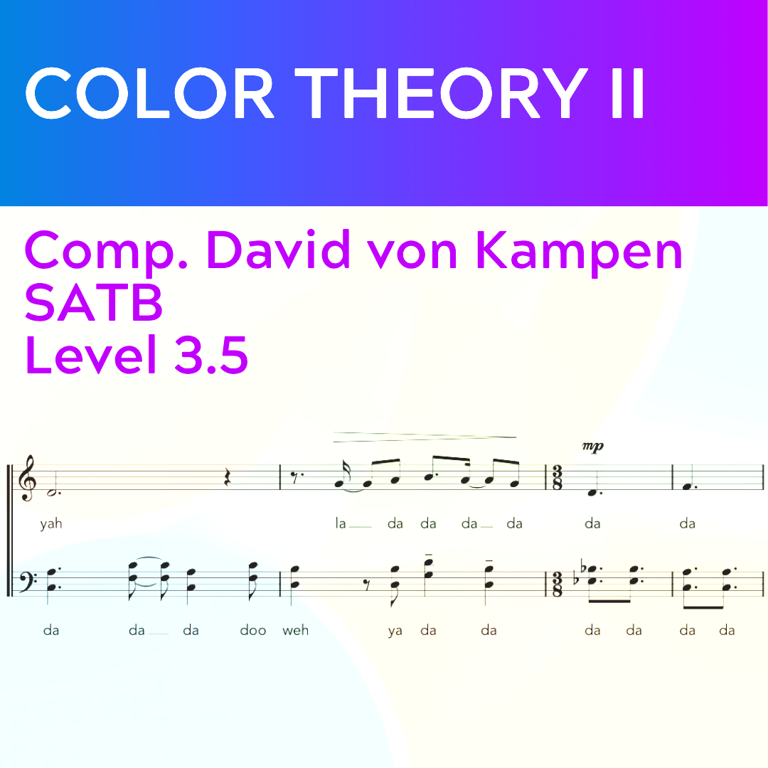 Color Theory II (SATB - L3.5)