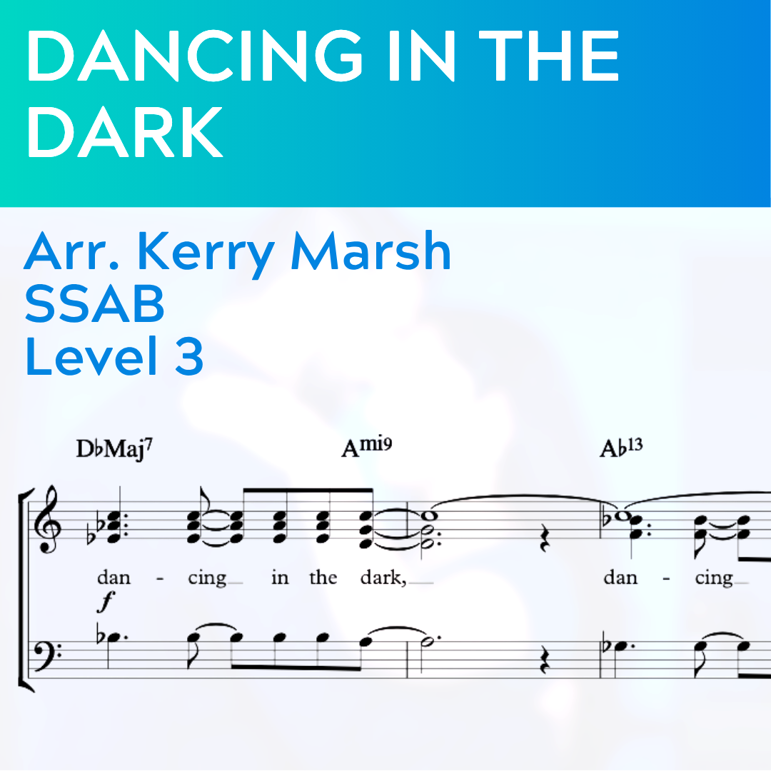 Dancing In The Dark (SSAB - L3)