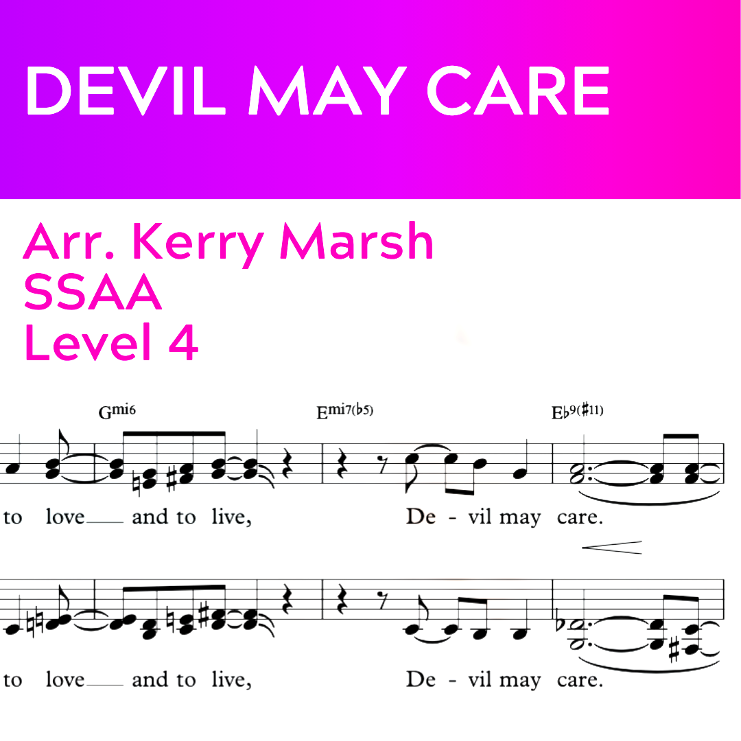 Devil May Care (SSAA - L4)