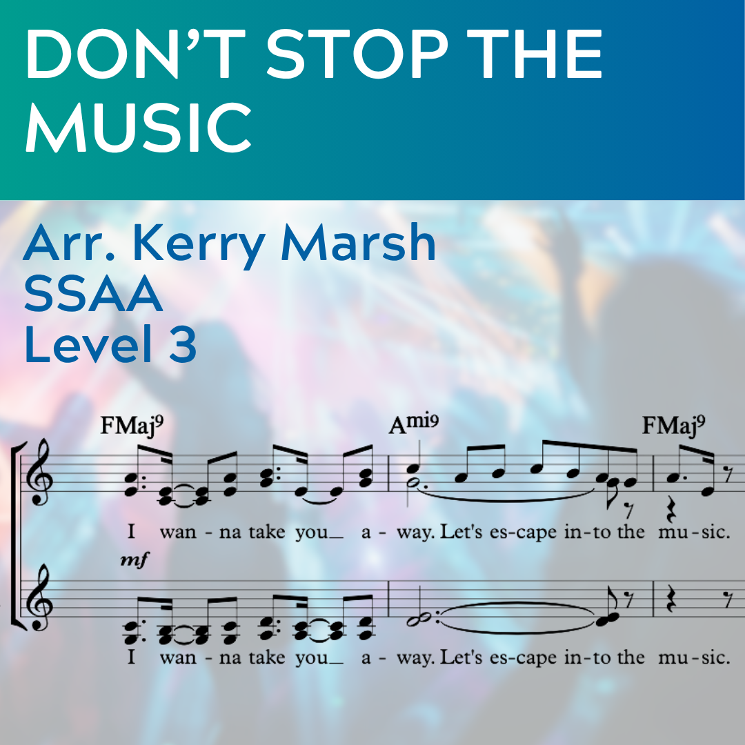 Don't Stop the Music (SSAA - L3)