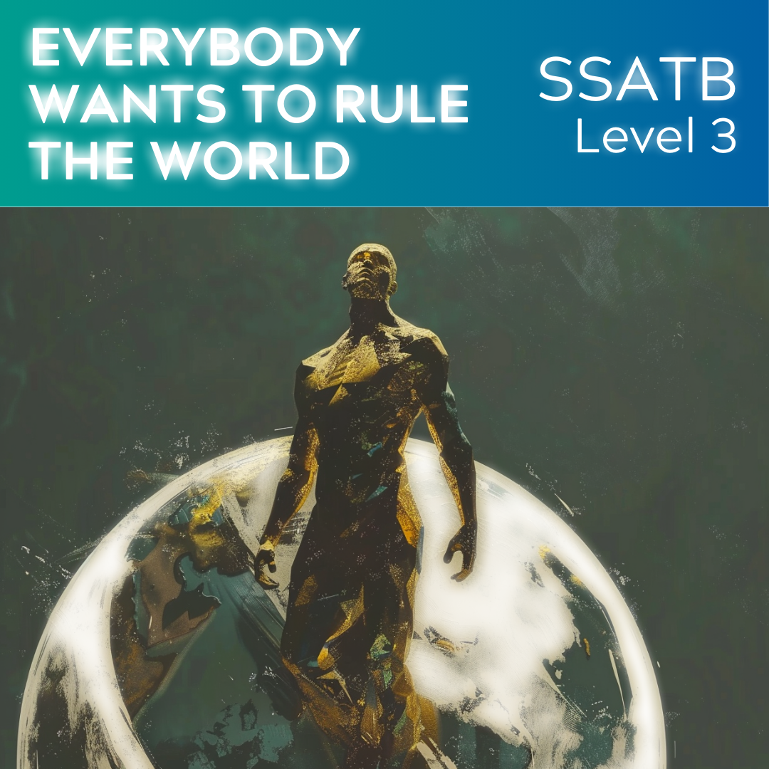 Jeder will die Welt beherrschen (SSATB – L3)