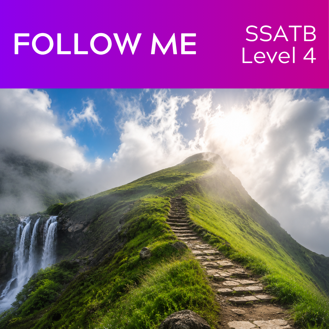 Follow Me (SSATB - L4)