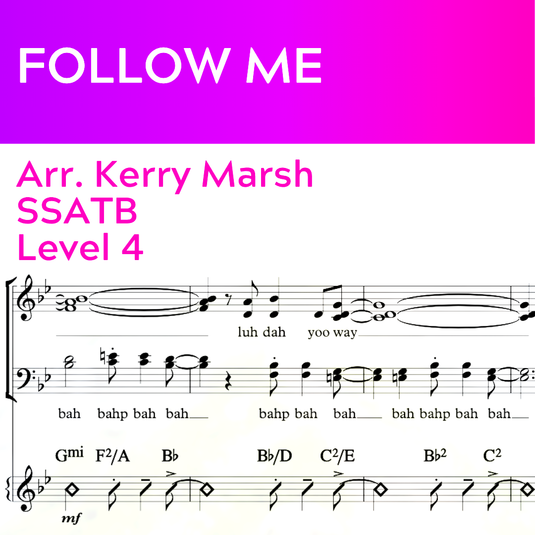 Follow Me (SSATB - L4)