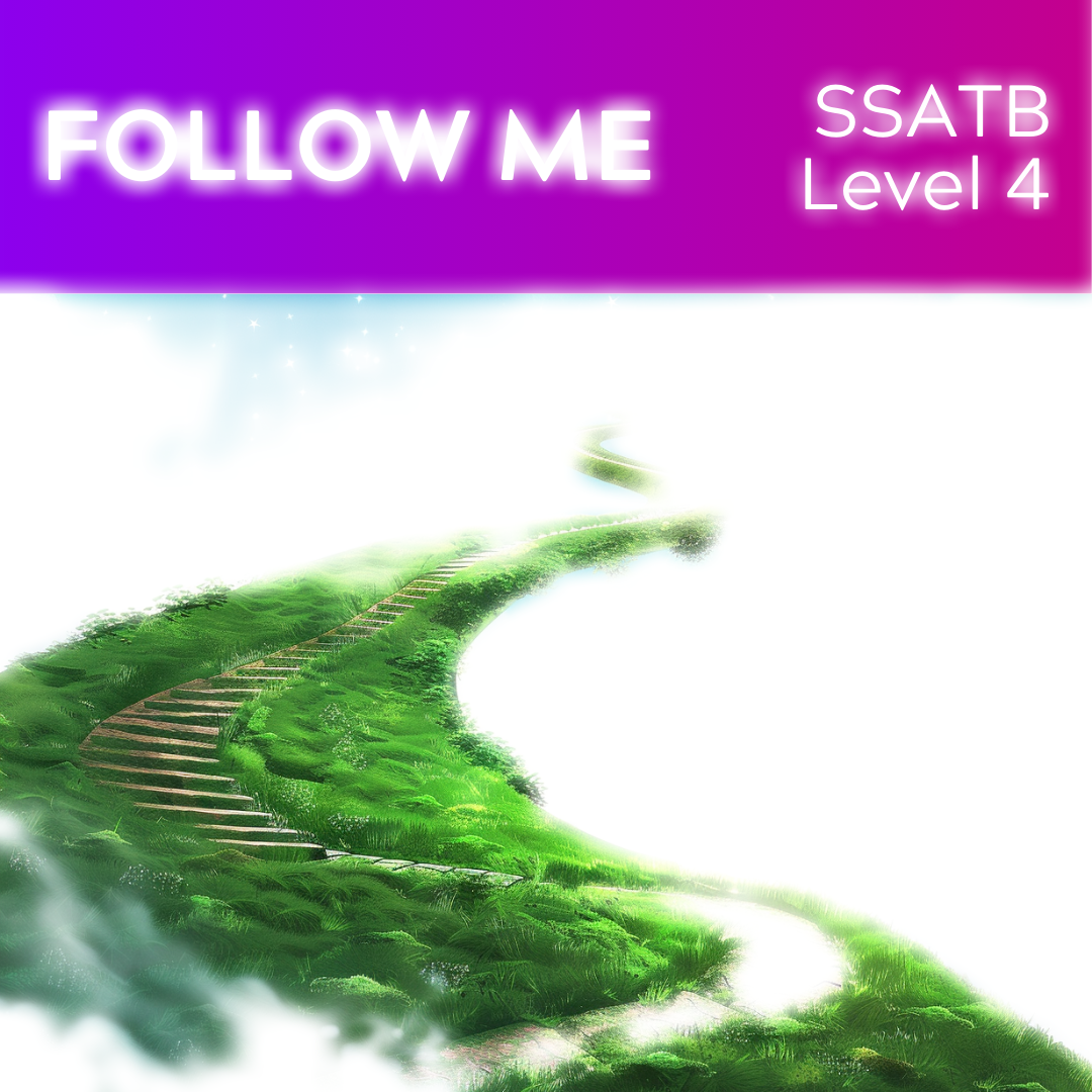 Follow Me (SSATB - L4)