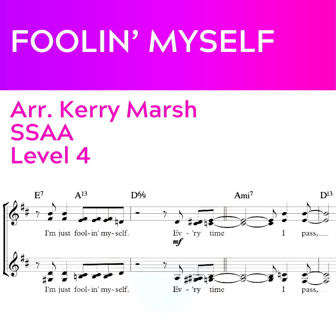 Foolin' Myself (SSAA - L4)
