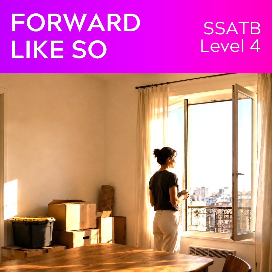 Forward, Like So (SSATB - L4)