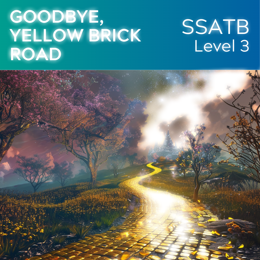 Goodbye Yellow Brick Road (SSATB - L3)