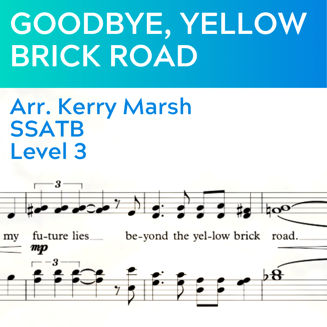 Goodbye Yellow Brick Road (SSATB - L3)