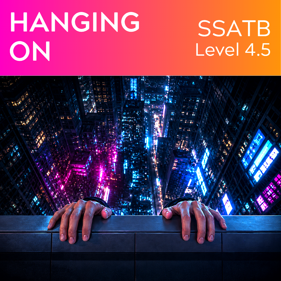 Hanging On (SSATB - L4.5)