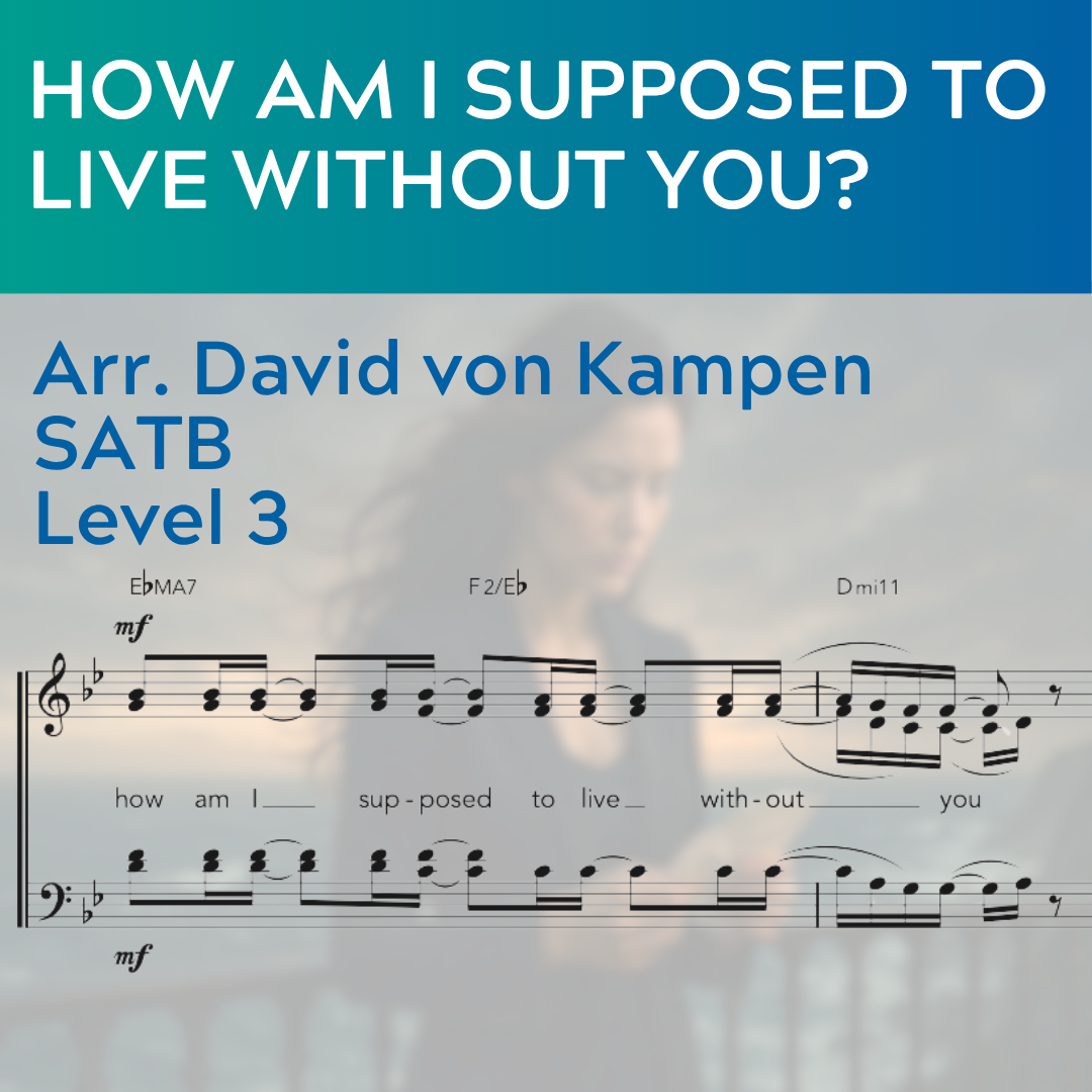 How Am I Supposed To Live Without You? (SATB - L3)
