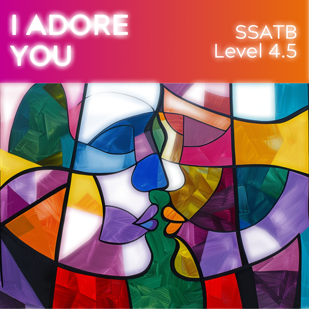 I Adore You (SSATB - L4.5)