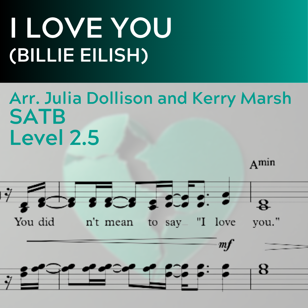 i love you (Billie Eilish) (SATB - L2.5 STARTER SERIES)