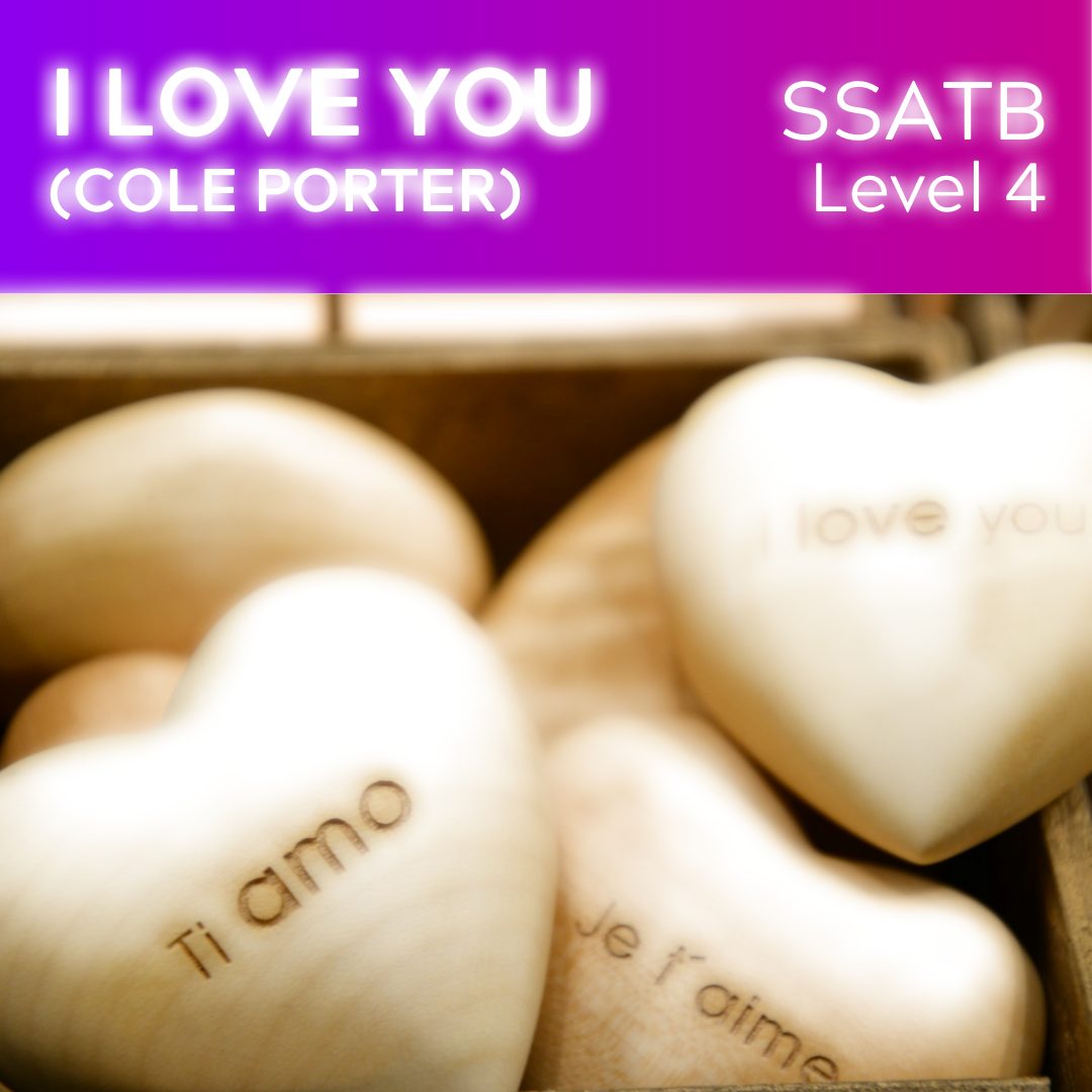I Love You (SSATB - L4 Cole Porter, 2022 Version)