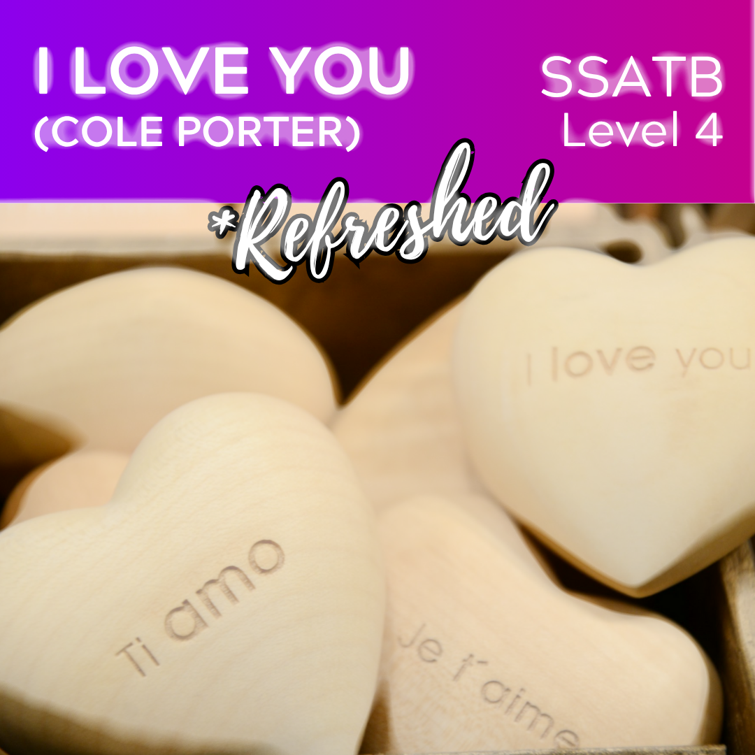 I Love You "Refreshed" (SSATB - L4 Cole Porter)