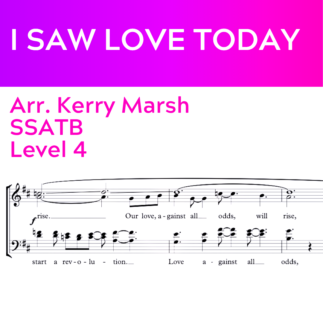 I Saw Love Today (SSATB - L4)