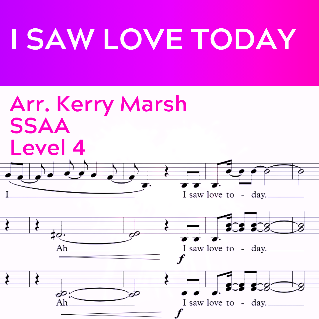 I Saw Love Today (SSAA - L4)