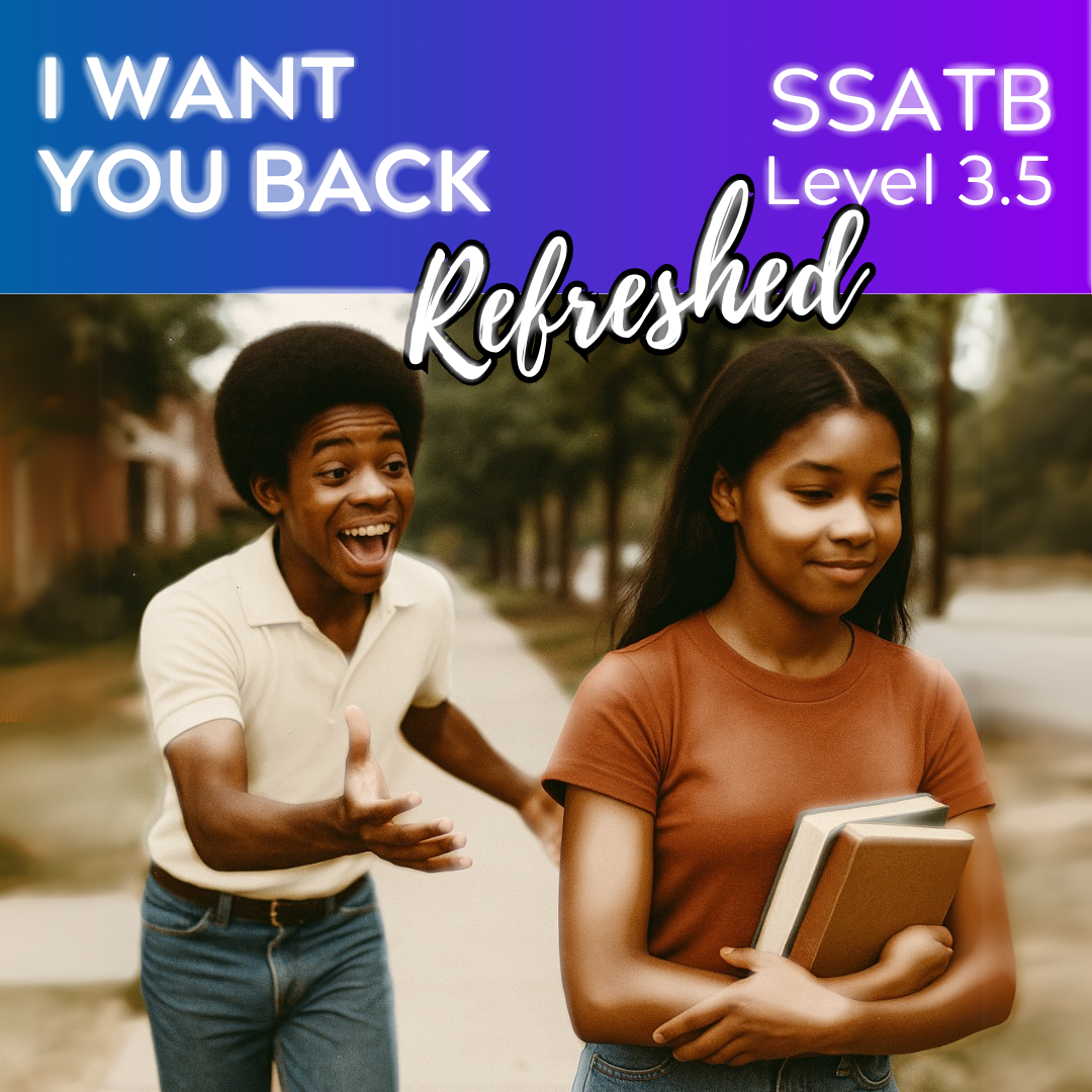 I Want You Back "Refreshed" (SSATB - L3.5)