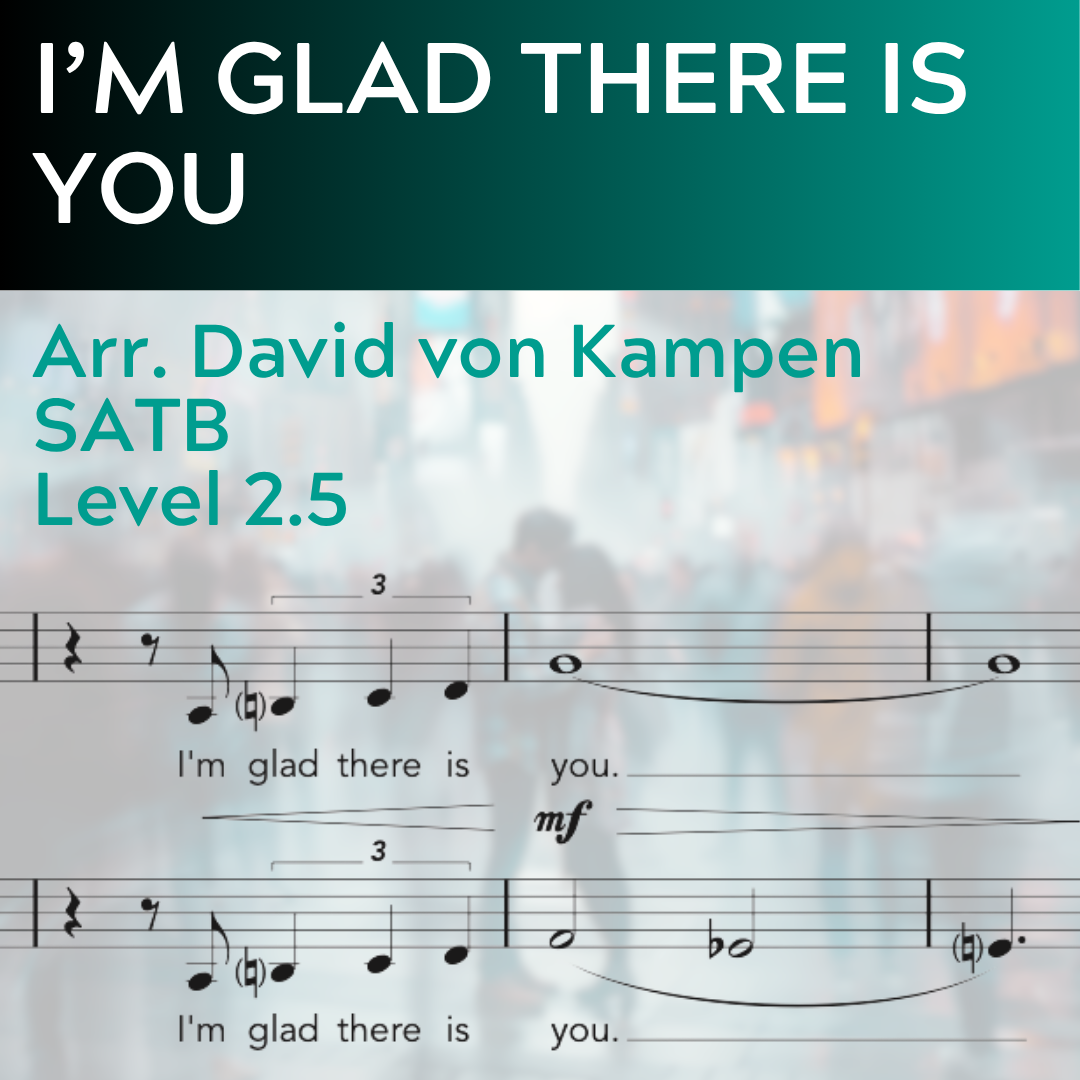 Ich bin froh, dass du da bist (SATB - L2.5)