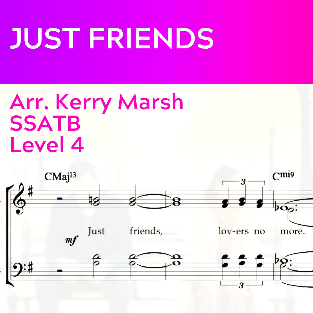 Just Friends (SSATB - L4)