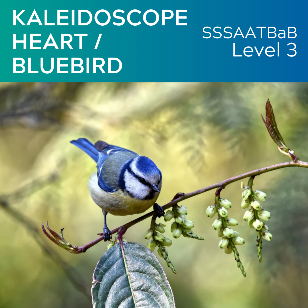 Kaleidoscope Heart/Bluebird (SSSAATBaB - L3)
