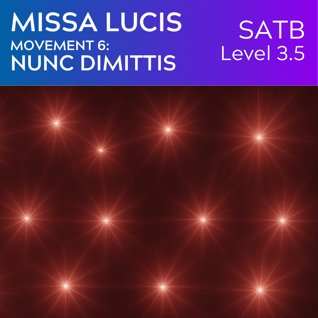 Missa Lucis 6 - Nunc Dimittis (SATB - L3.5)