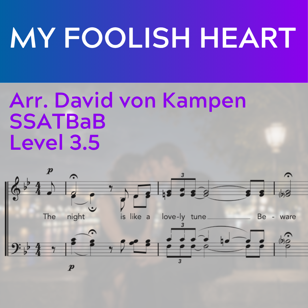 My Foolish Heart (von Kampen version) (SSATBaB - L3.5)