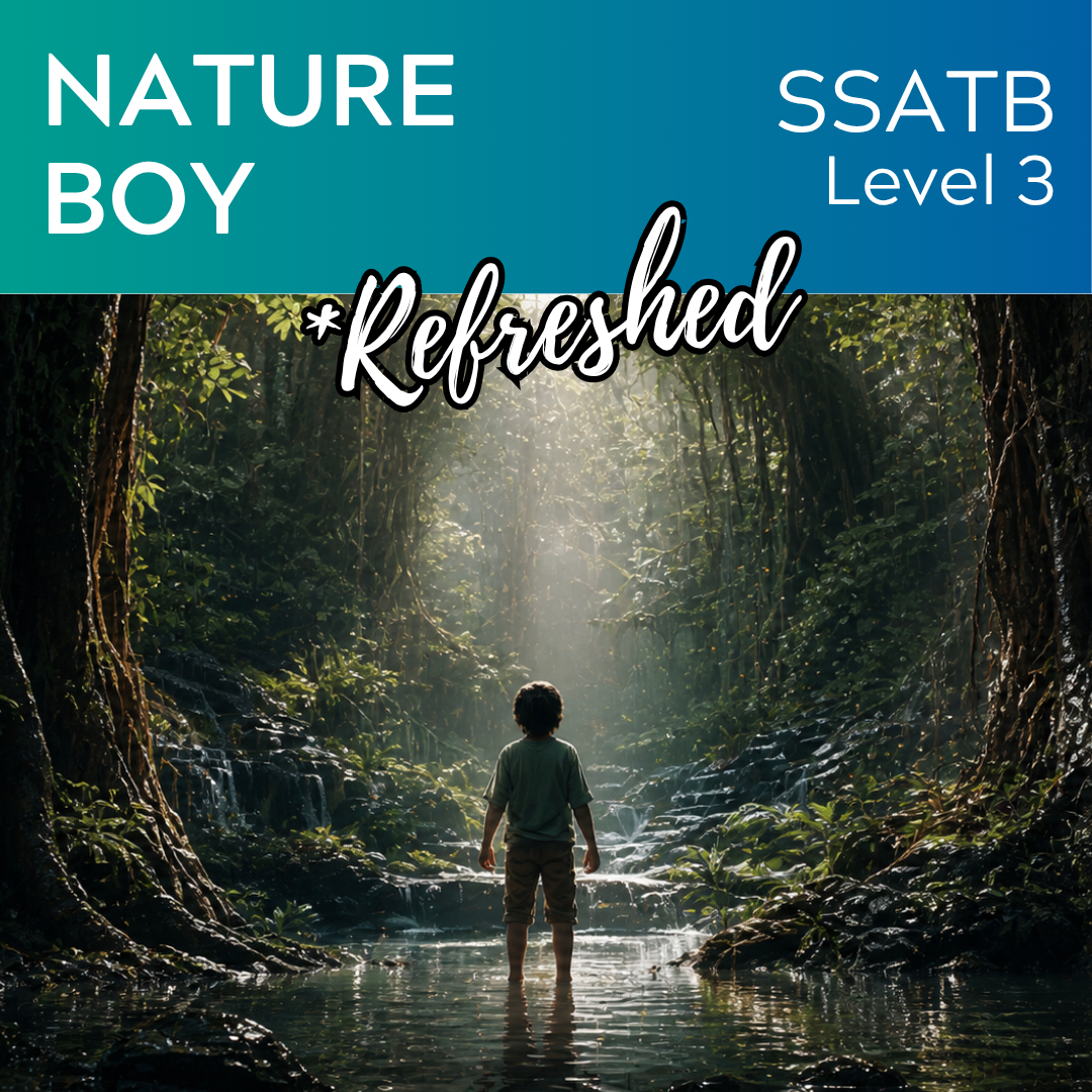 Nature Boy "Refreshed" (SSATB - L4)
