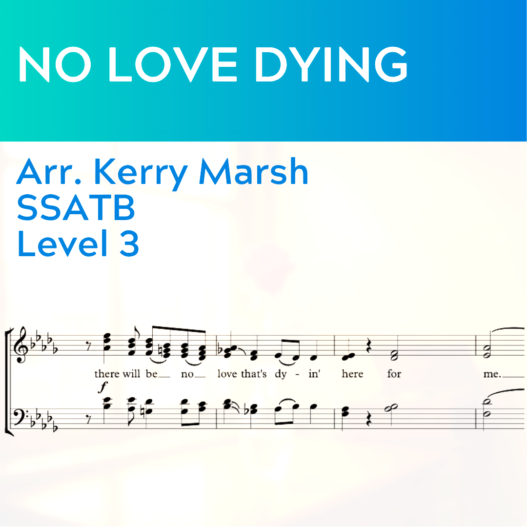 No Love Dying (SSATB - L3)