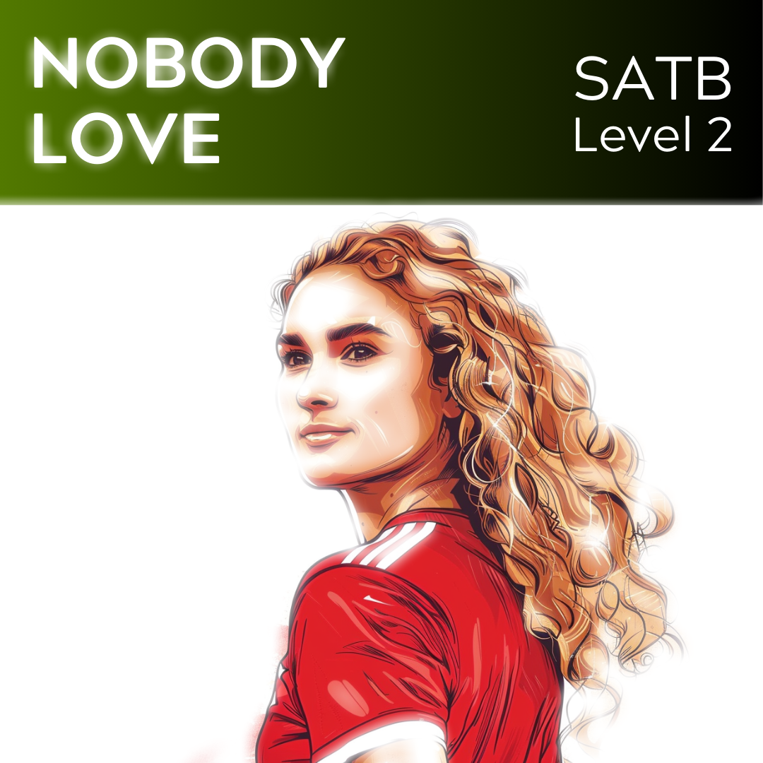 Nobody Love (SATB – STARTER SERIES L2)