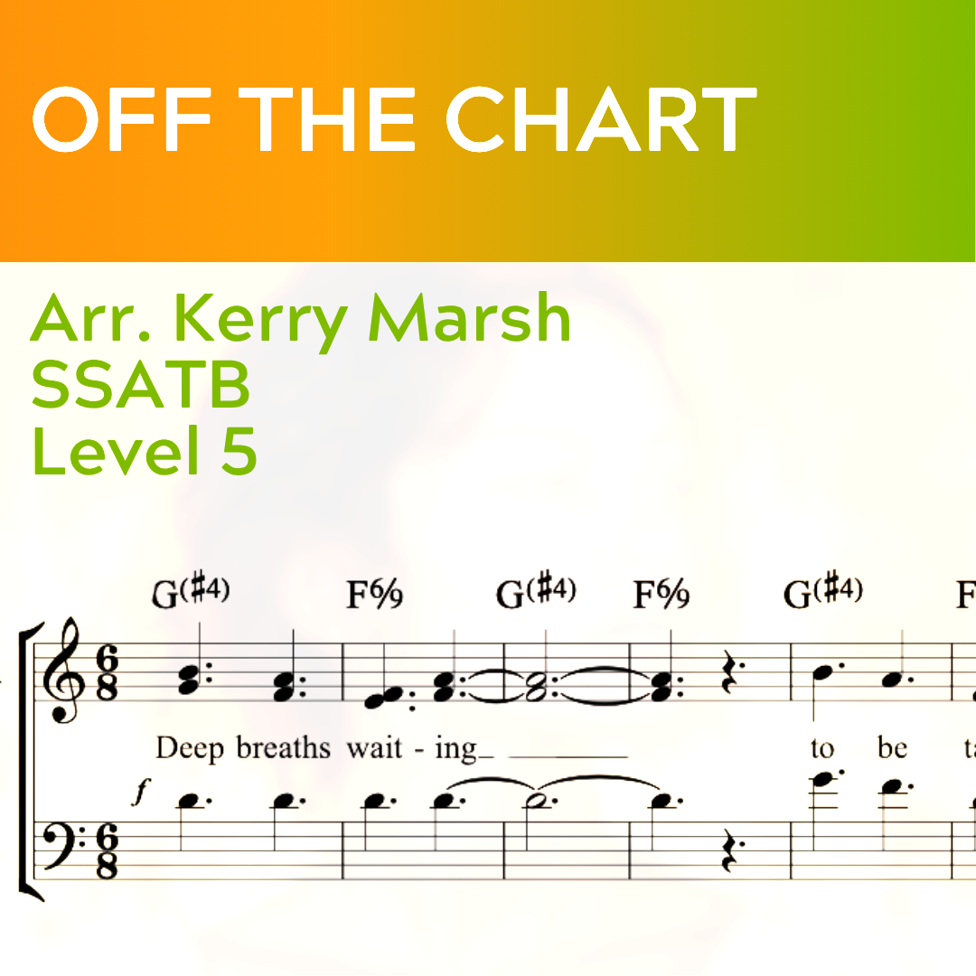 Off The Chart (2024 SSATB – L5)