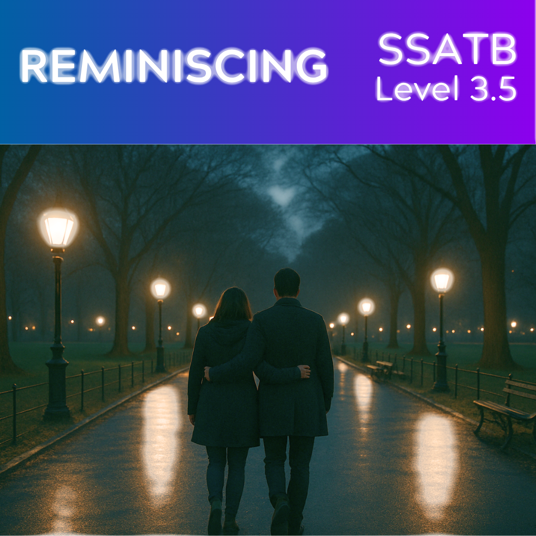 Reminiscing (SSATB - L3.5)