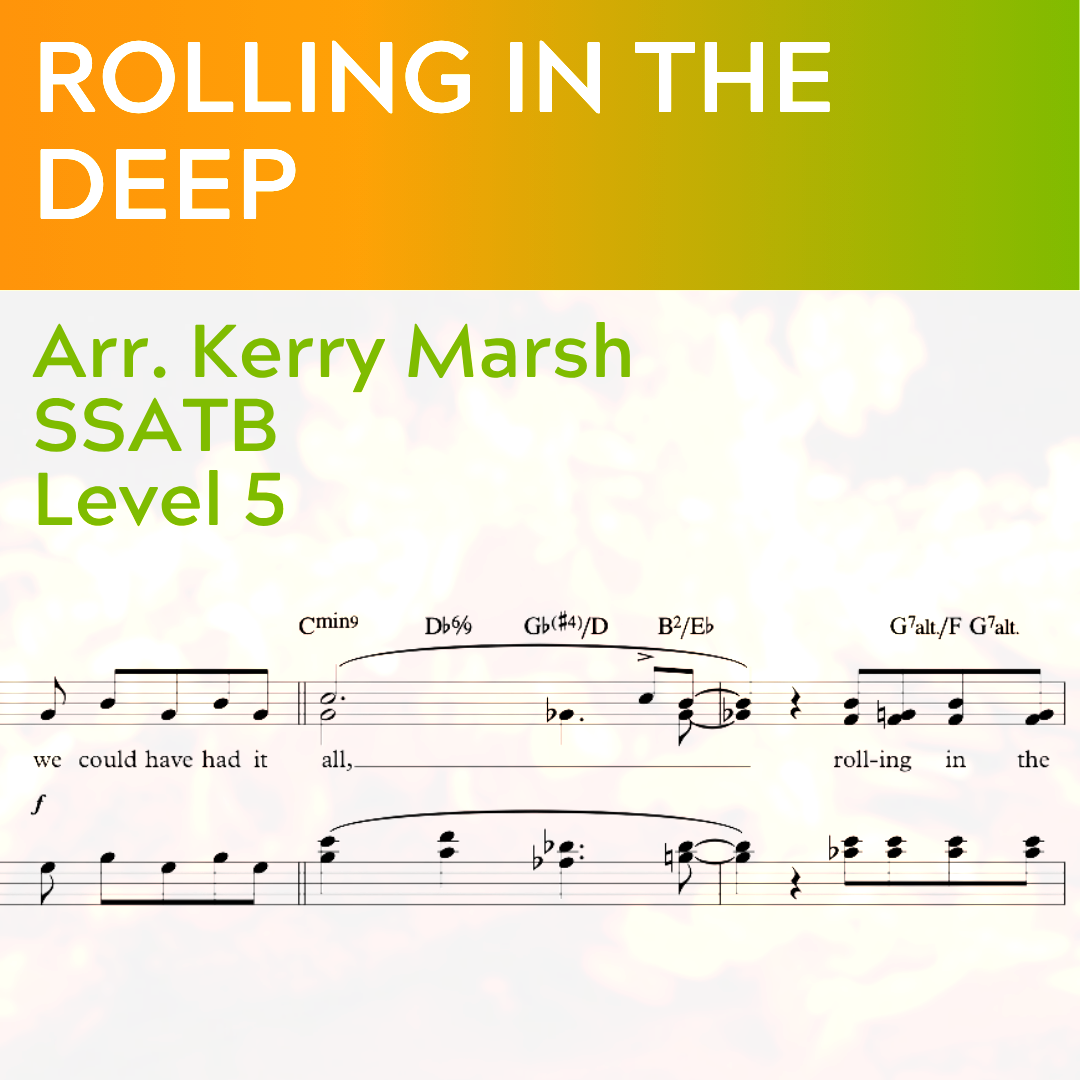 Rolling in the Deep – (SSATB L5)