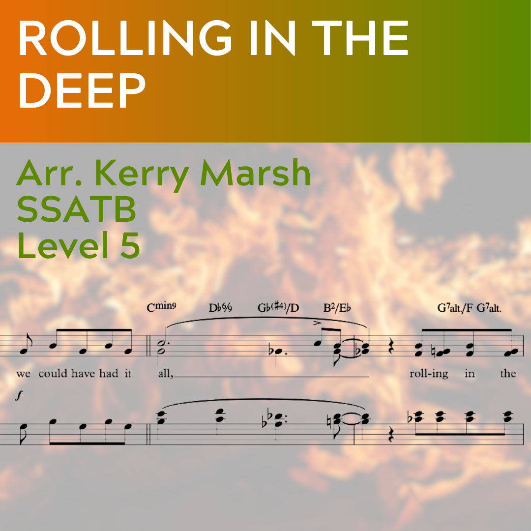 Rolling in the Deep – (SSATB L5)