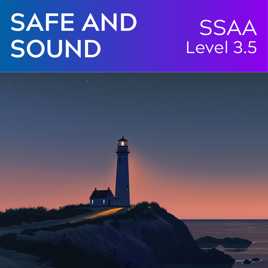 Safe and Sound (SSAA - L3.5)