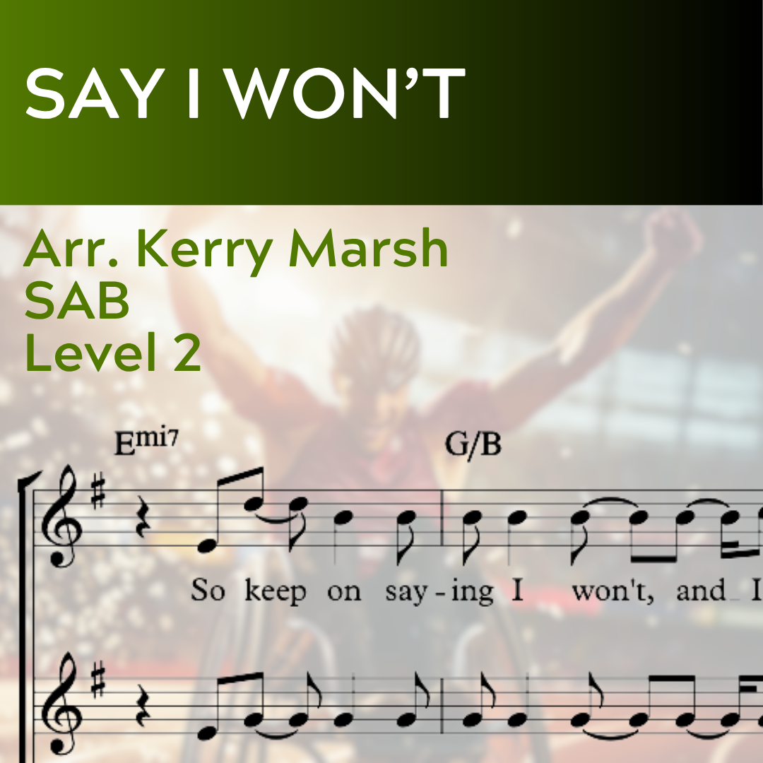 Say I Won't (SAB - L2) Starter Series