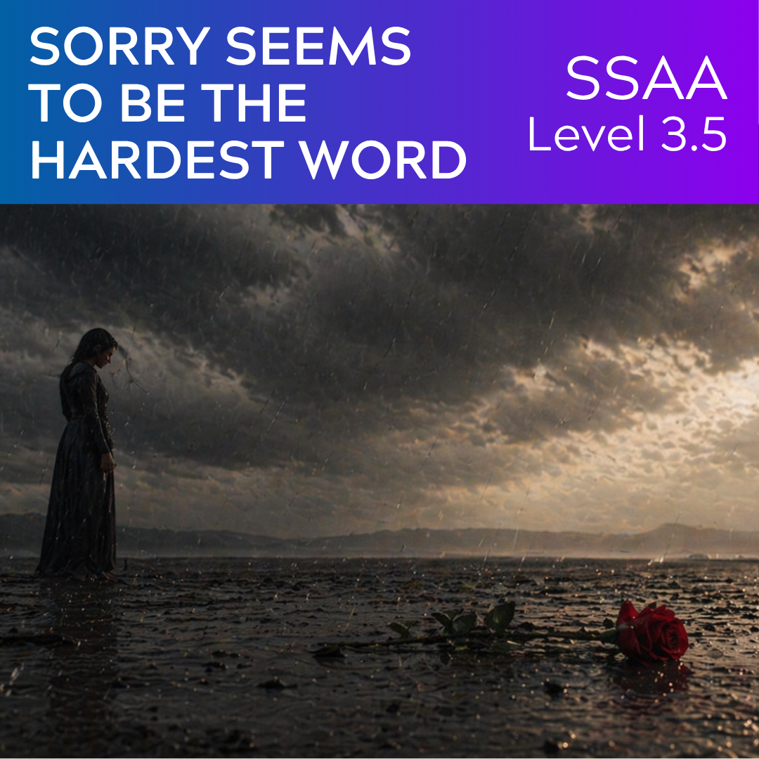 Sorry Seems to Be the Hardest Word (SSAA - L3.5)